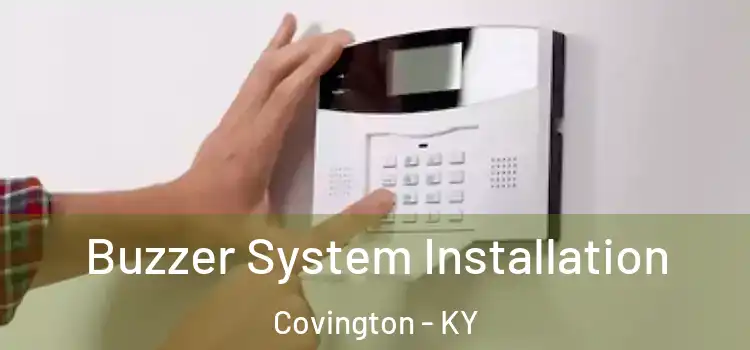 Buzzer System Installation Covington - KY