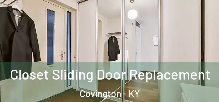 Closet Sliding Door Replacement Covington - KY