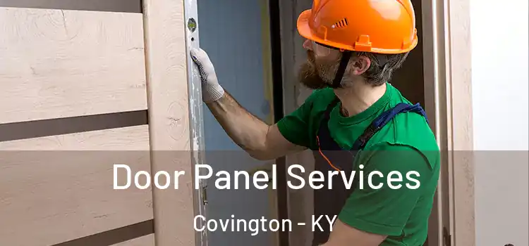 Door Panel Services Covington - KY