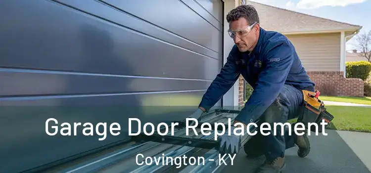  Garage Door Replacement Covington - KY