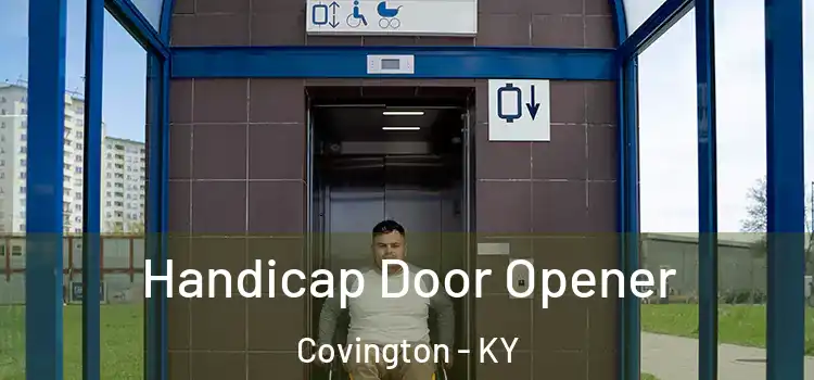 Handicap Door Opener Covington - KY
