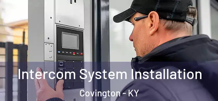 Intercom System Installation Covington - KY