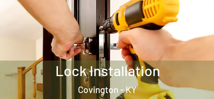 Lock Installation Covington - KY