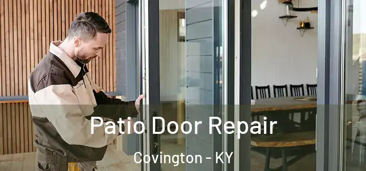 Patio Door Repair Covington - KY