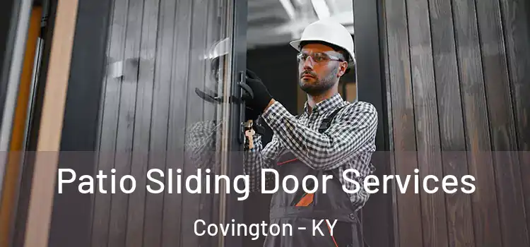  Patio Sliding Door Services Covington - KY